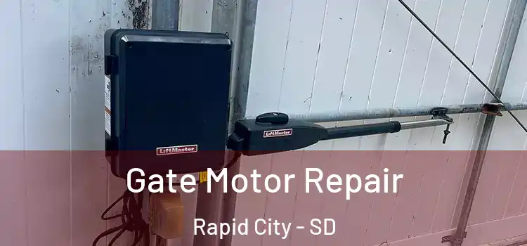 Gate Motor Repair Rapid City - SD