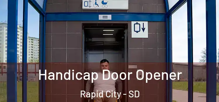  Handicap Door Opener Rapid City - SD
