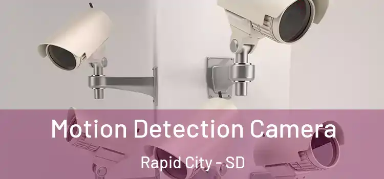  Motion Detection Camera Rapid City - SD