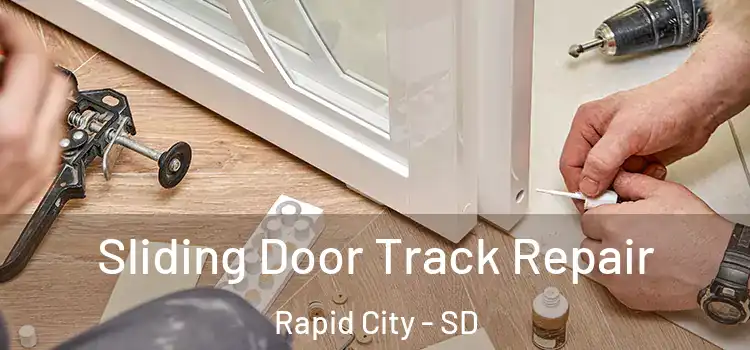 Sliding Door Track Repair Rapid City - SD