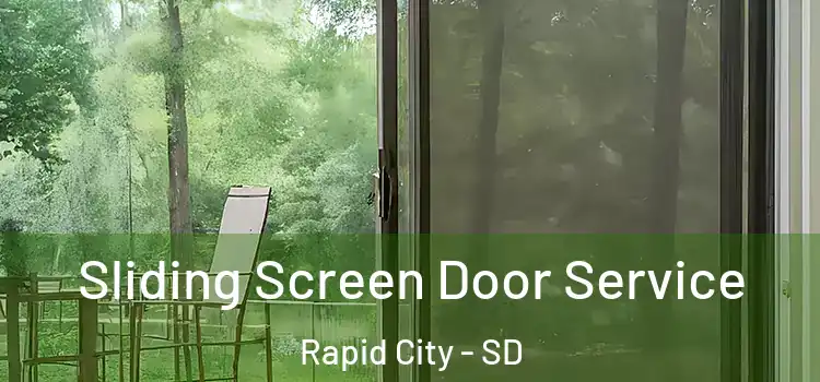 Sliding Screen Door Service Rapid City - SD